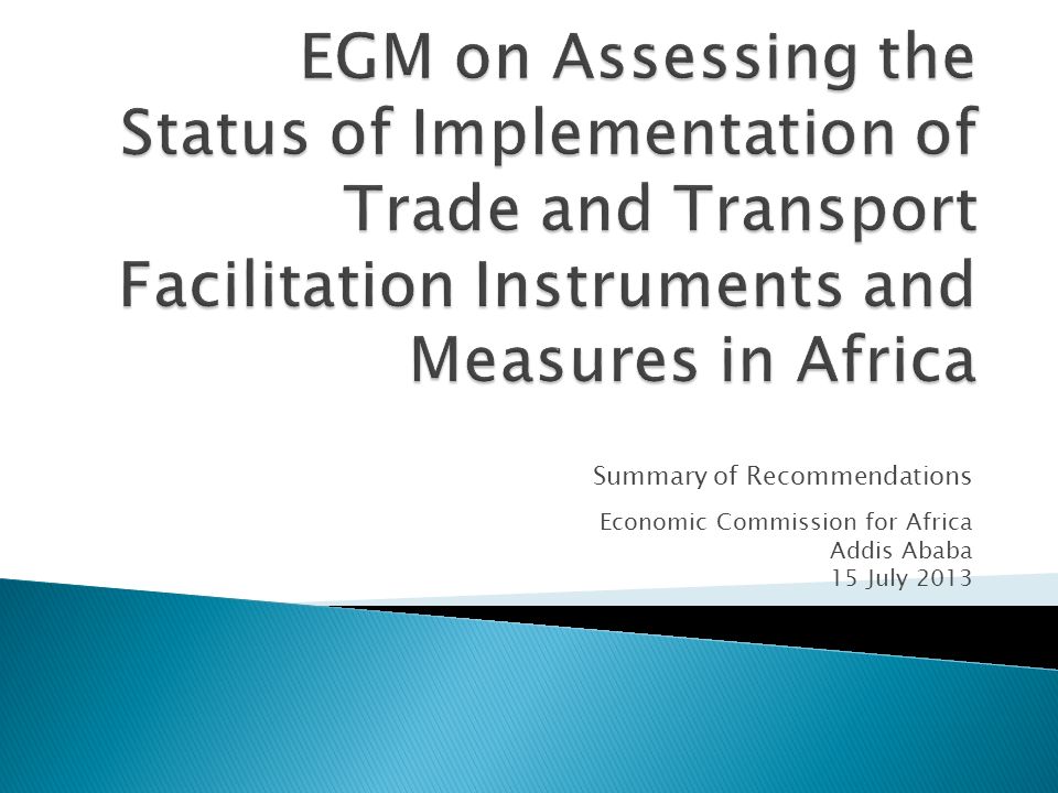 Summary of Recommendations Economic Commission for Africa Addis Ababa 15 July 2013