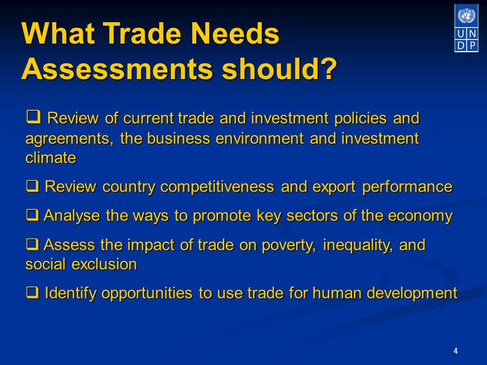 4 What Trade Needs Assessments should.