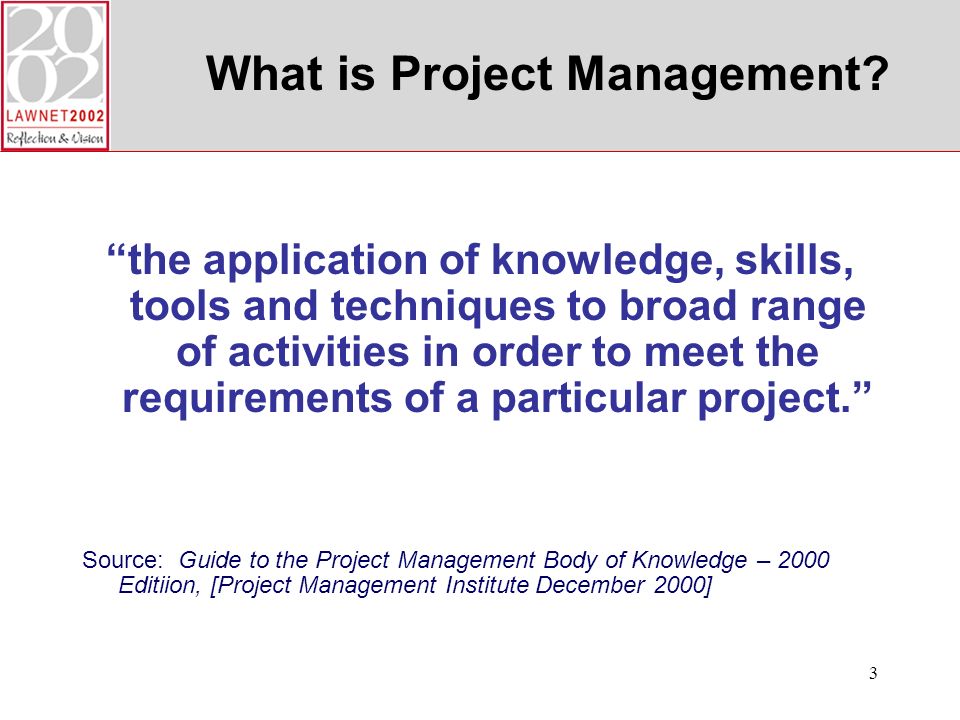 3 What is Project Management.