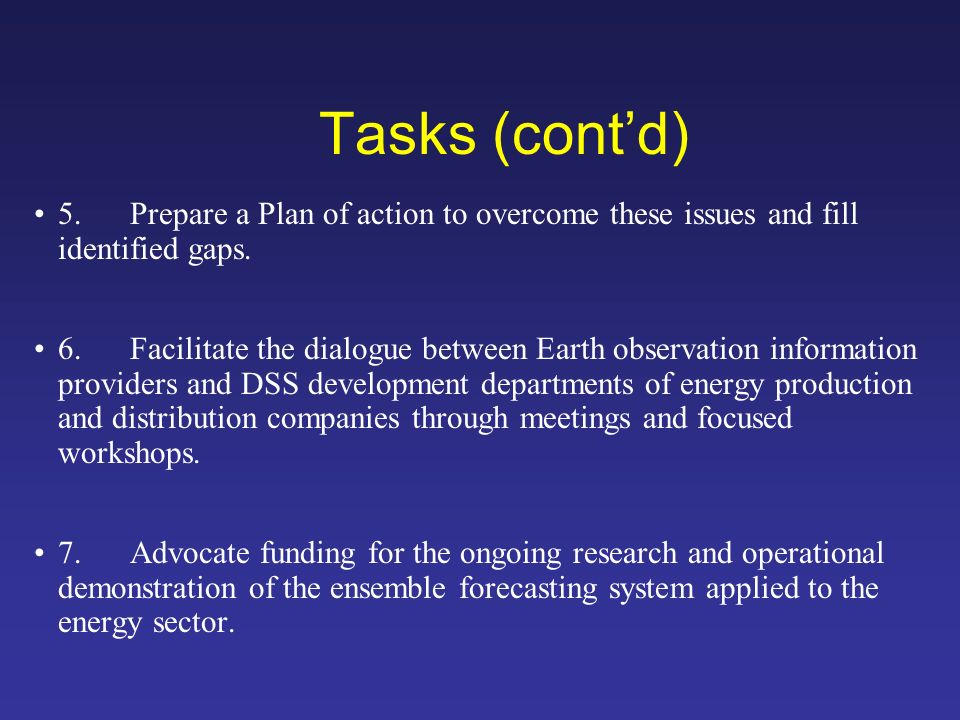 Tasks (contd) 5.Prepare a Plan of action to overcome these issues and fill identified gaps.