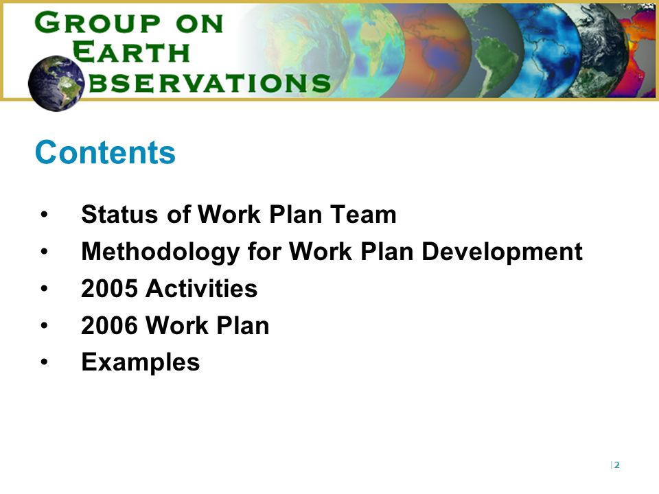 |2|2 Contents Status of Work Plan Team Methodology for Work Plan Development 2005 Activities 2006 Work Plan Examples