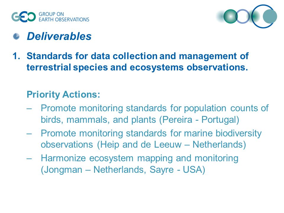 Deliverables 1.Standards for data collection and management of terrestrial species and ecosystems observations.
