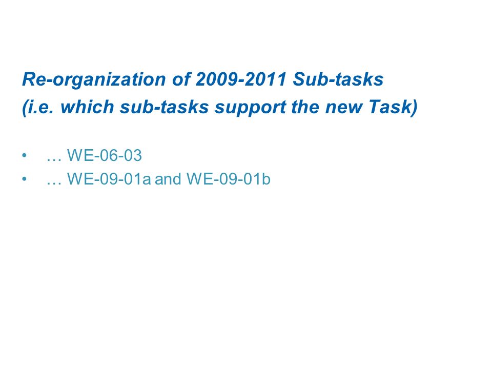 Re-organization of Sub-tasks (i.e.