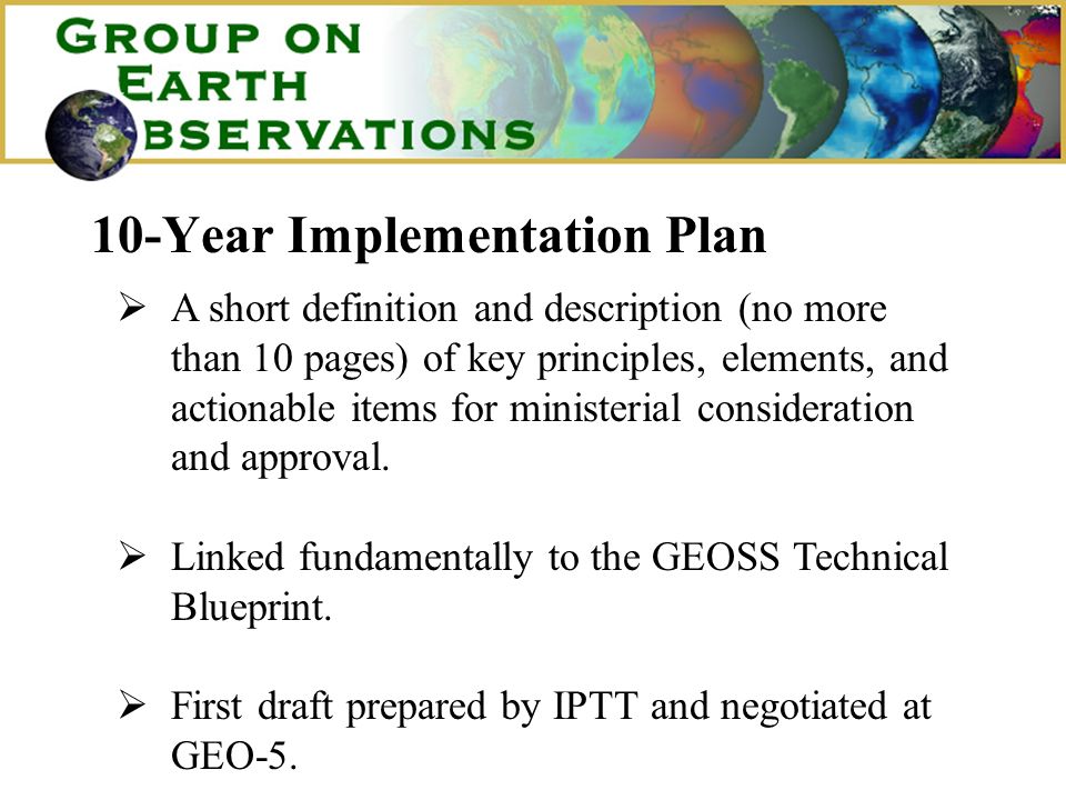 10-Year Implementation Plan A short definition and description (no more than 10 pages) of key principles, elements, and actionable items for ministerial consideration and approval.
