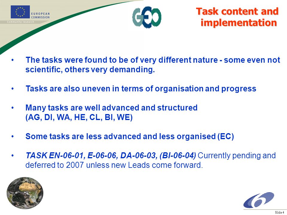 Slide 4 The tasks were found to be of very different nature - some even not scientific, others very demanding.