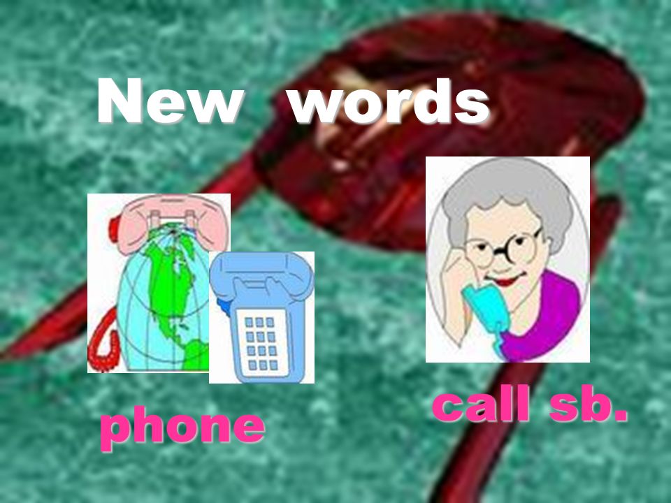 New words phone call sb.