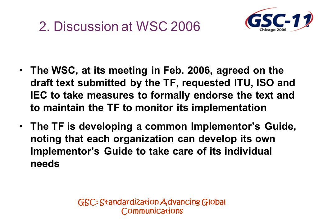 GSC: Standardization Advancing Global Communications 2.