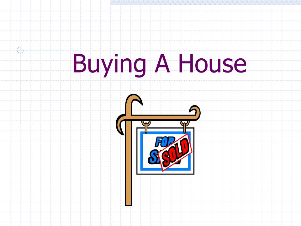 Buying A House