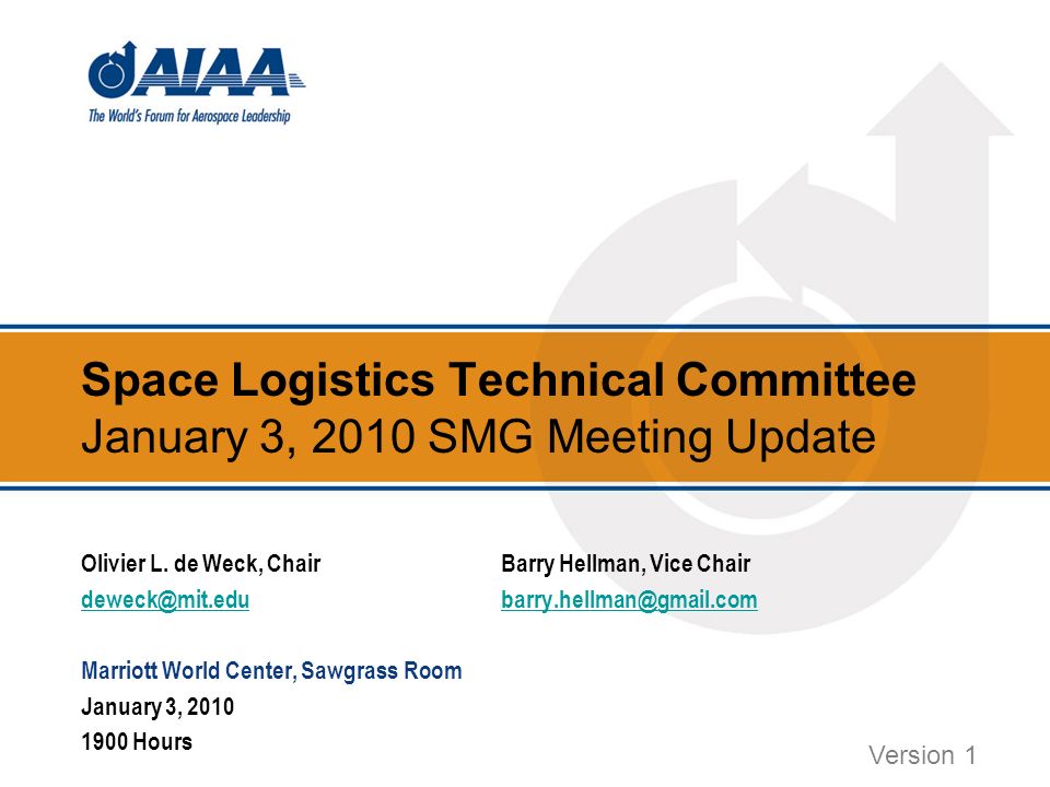 Space Logistics Technical Committee January 3, 2010 SMG Meeting Update Olivier L.