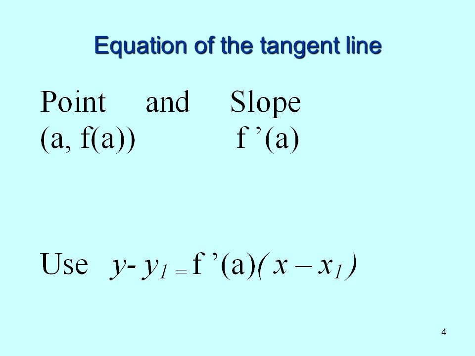 4 Equation of the tangent line