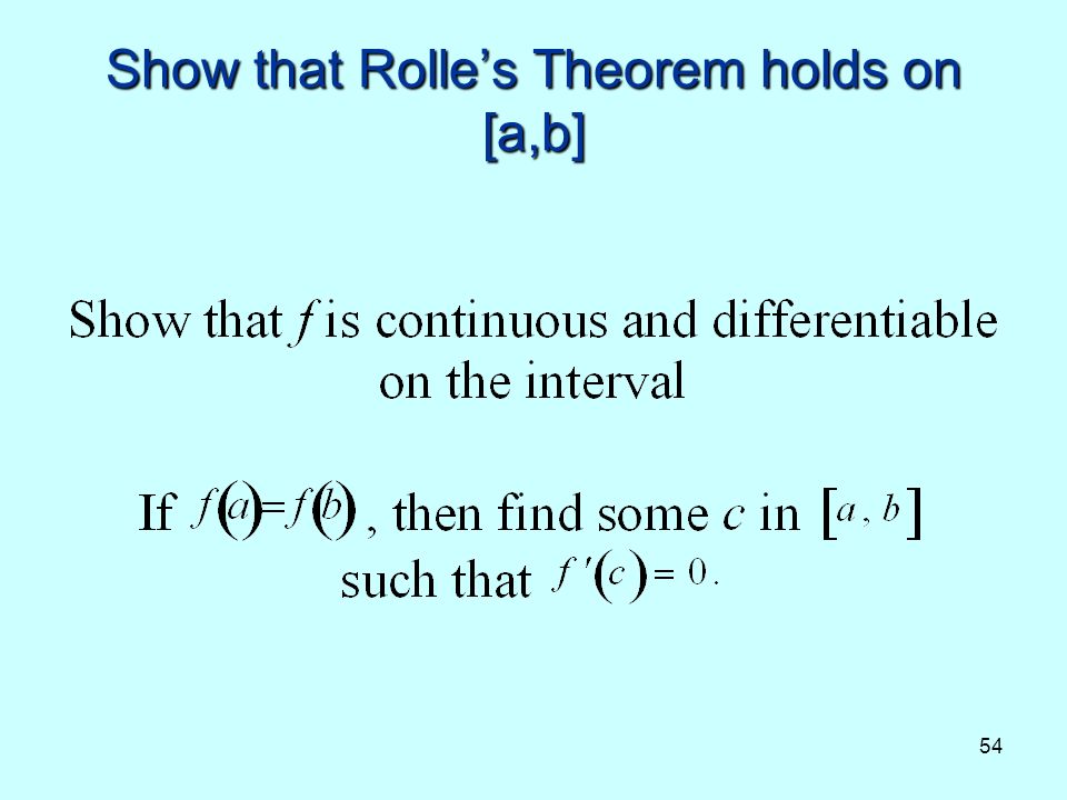 54 Show that Rolles Theorem holds on [a,b]