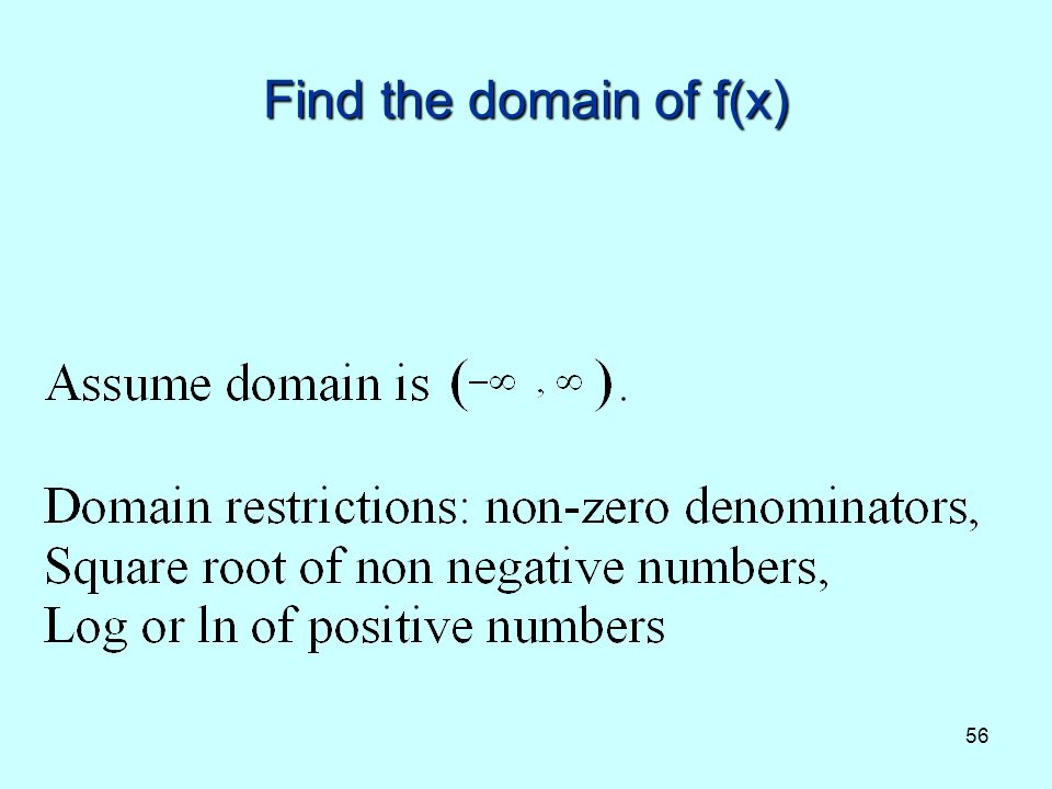 56 Find the domain of f(x)