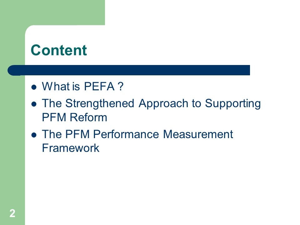 2 Content What is PEFA .