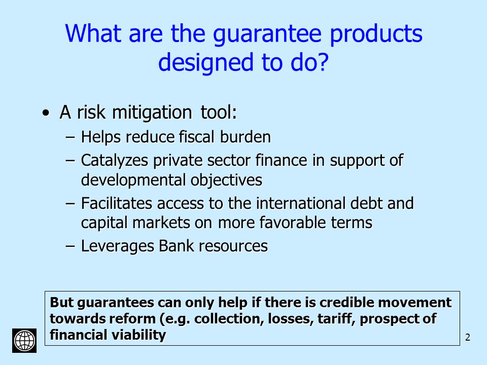 2 What are the guarantee products designed to do.