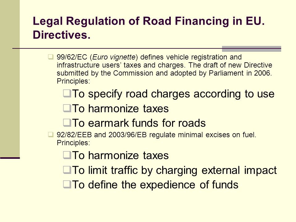 Legal Regulation of Road Financing in EU. Directives.