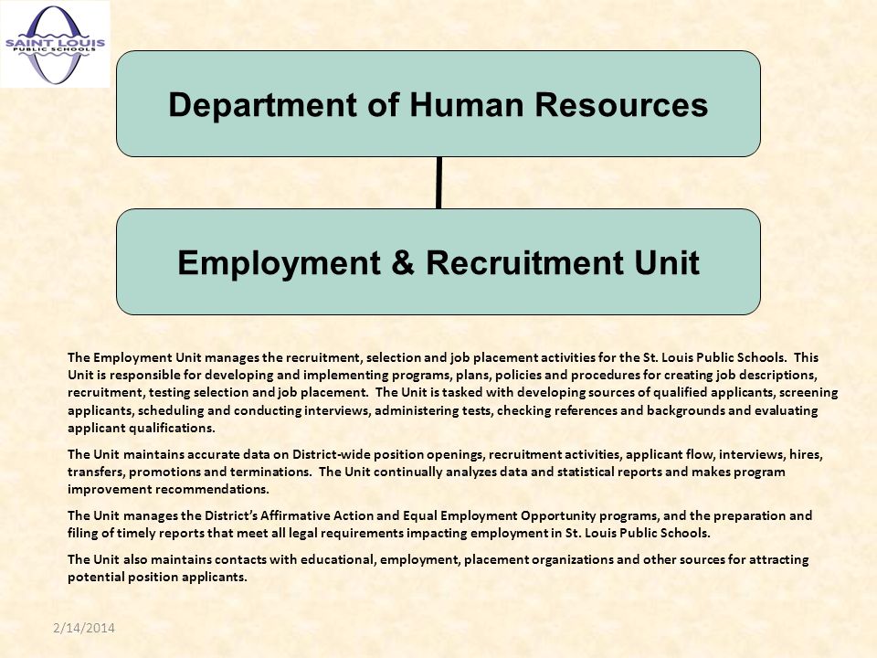 Department of Human Resources Employment & Recruitment Unit The Employment Unit manages the recruitment, selection and job placement activities for the St.