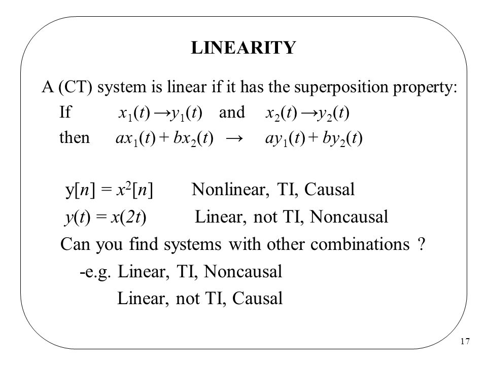 1 Signals And Systems Fall 03 Lecture 2 9 September Some Examples Of Systems 2 System Properties And Examples A Causality B Linearity C Ppt Download