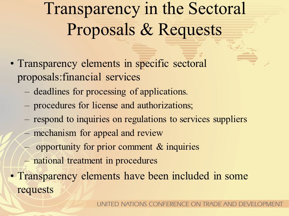 Transparency in the Sectoral Proposals & Requests Transparency elements in specific sectoral proposals:financial services –deadlines for processing of applications.