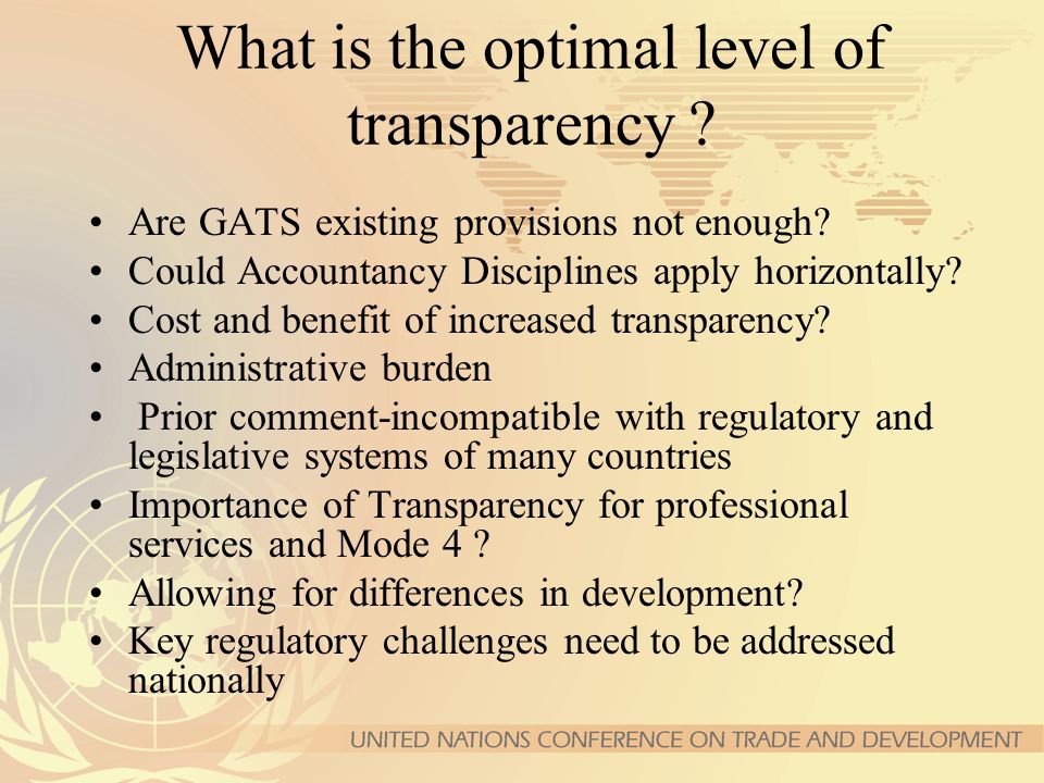 What is the optimal level of transparency . Are GATS existing provisions not enough.