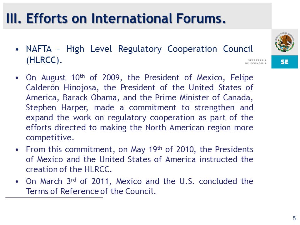 5 NAFTA – High Level Regulatory Cooperation Council (HLRCC).
