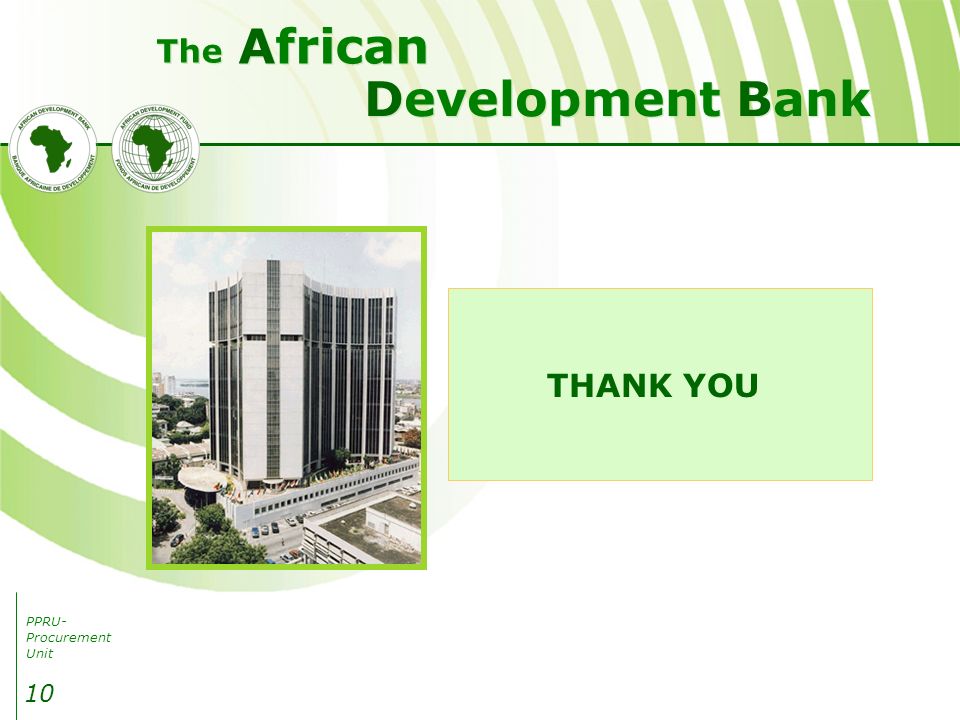 PPRU- Procurement Unit Development Bank African The 10 THANK YOU