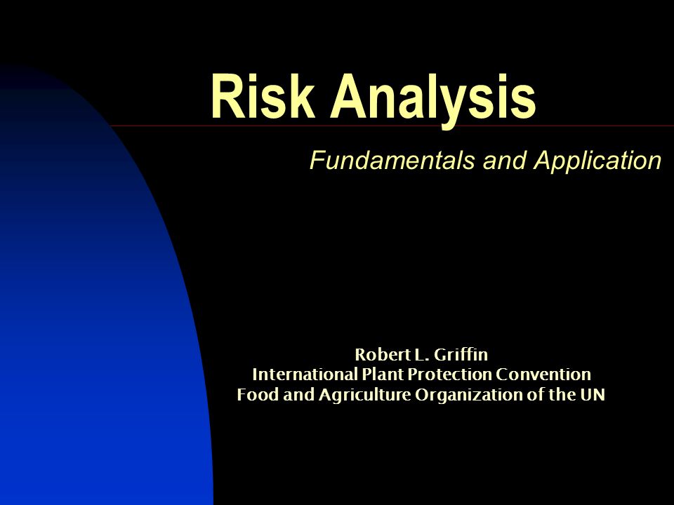 Risk Analysis Fundamentals and Application Robert L.