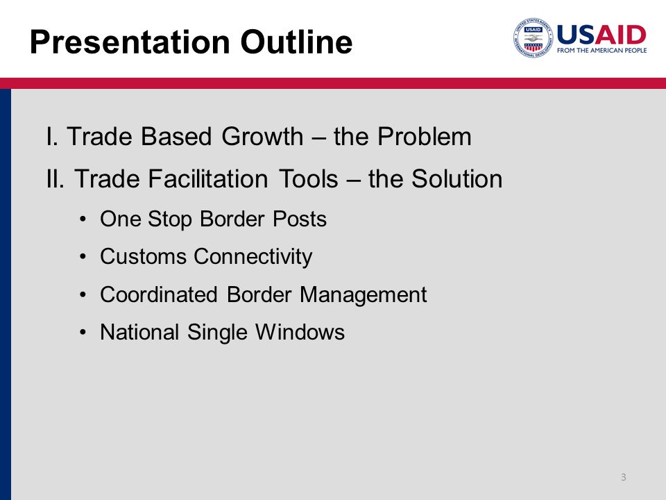 Presentation Outline I. Trade Based Growth – the Problem II.