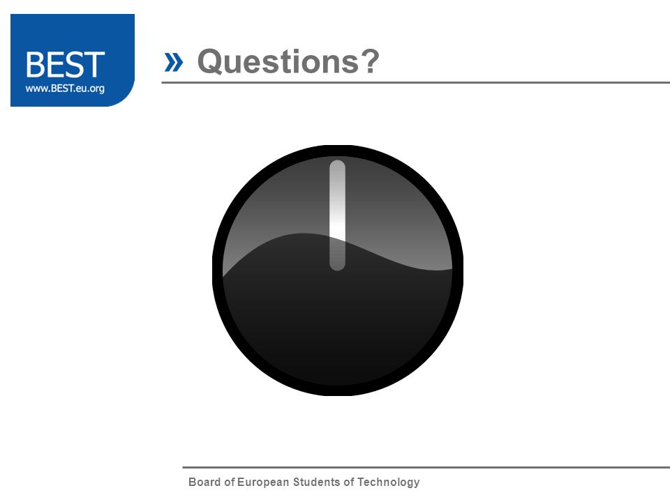 Board of European Students of Technology » Questions
