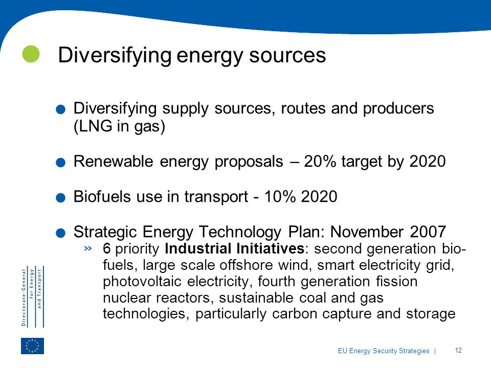 | 12 EU Energy Security Strategies Diversifying energy sources.