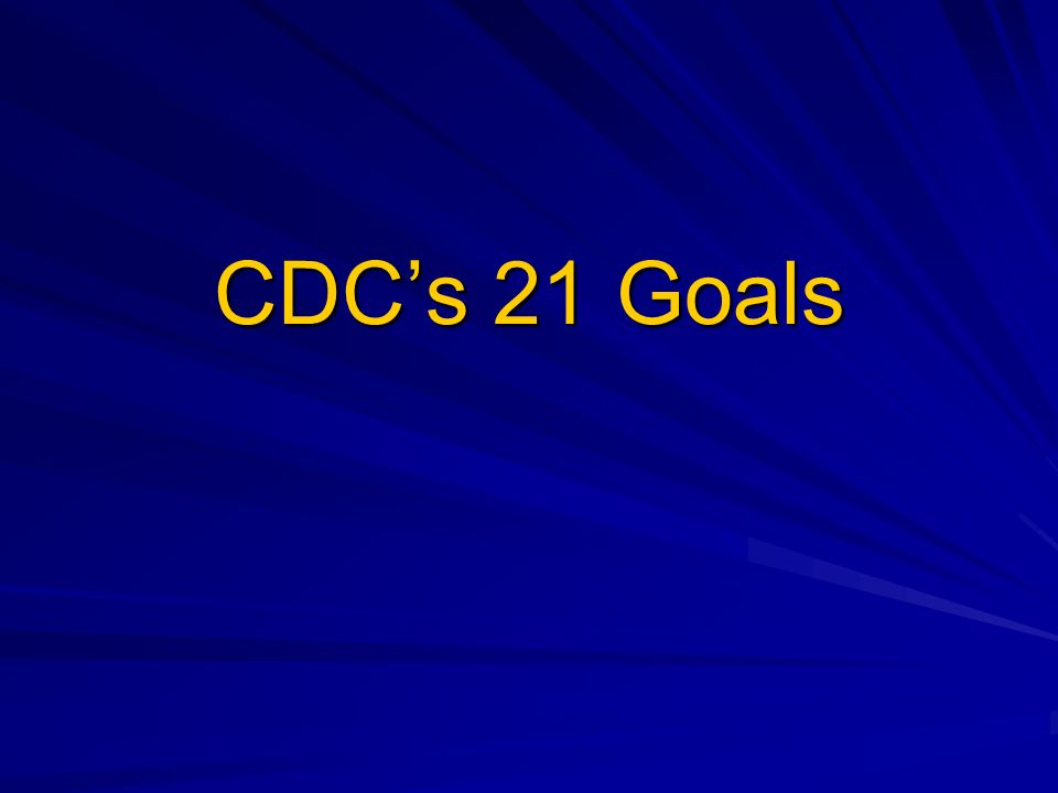 CDCs 21 Goals