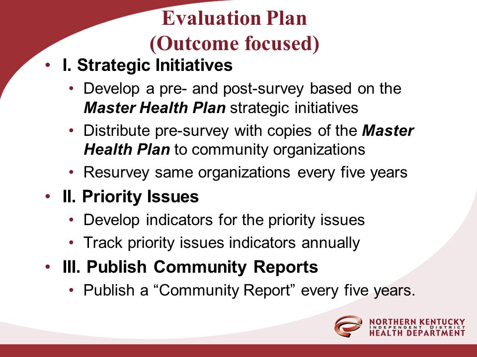 Evaluation Plan (Outcome focused) I.