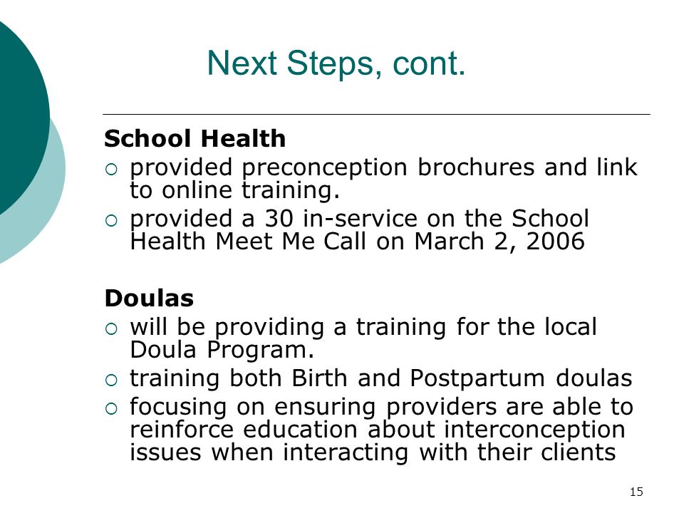 15 Next Steps, cont. School Health provided preconception brochures and link to online training.
