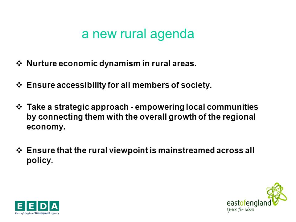 a new rural agenda Nurture economic dynamism in rural areas.