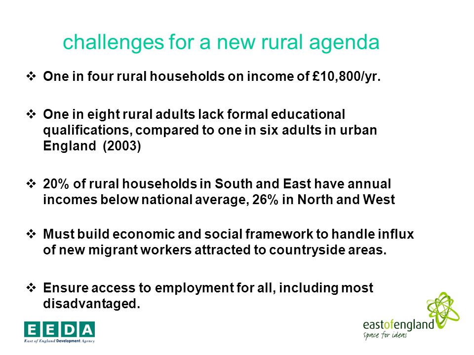 challenges for a new rural agenda One in four rural households on income of £10,800/yr.