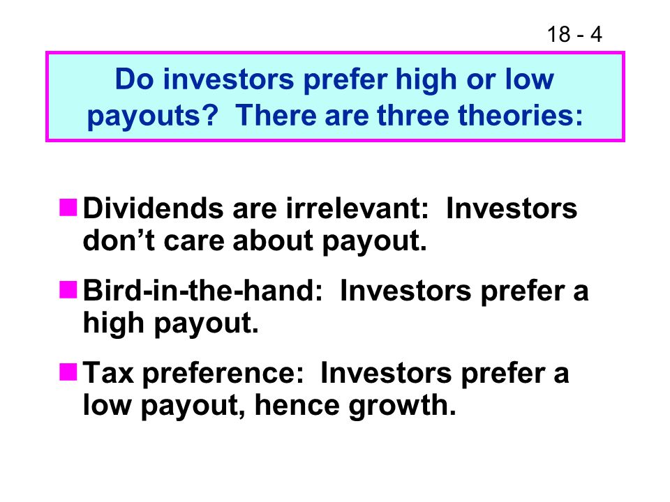 Do investors prefer high or low payouts.