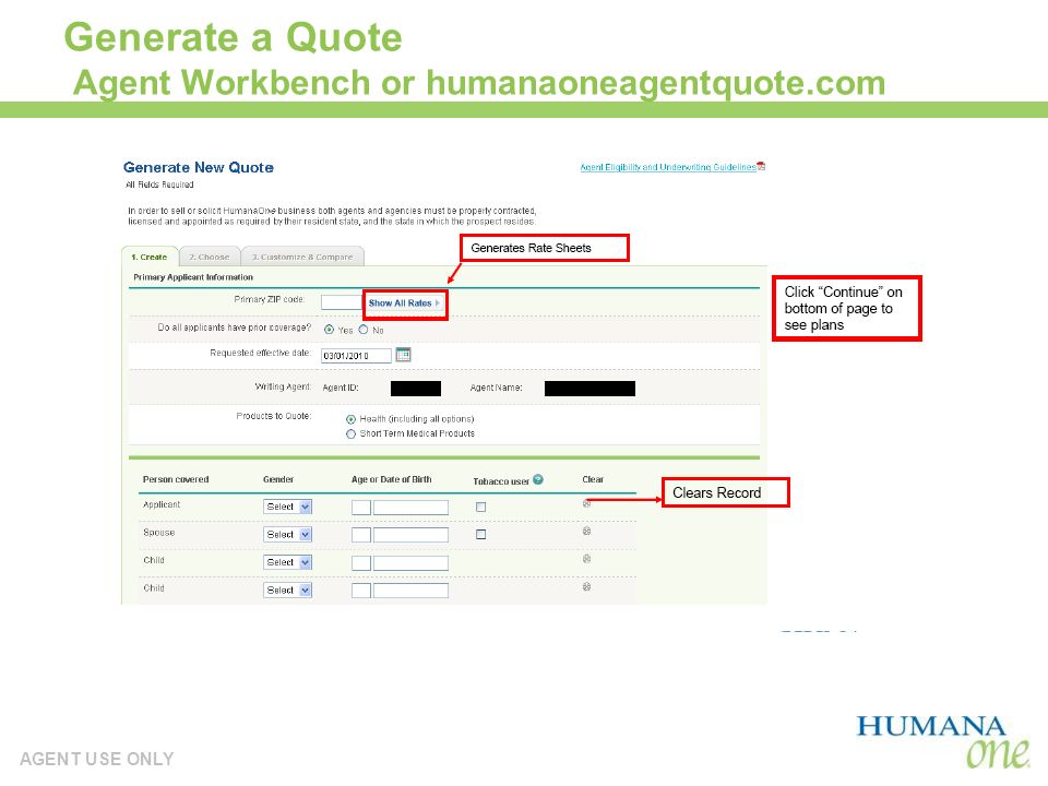 AGENT USE ONLY Generate a Quote Agent Workbench or humanaoneagentquote.com
