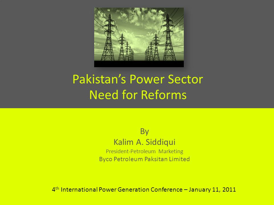 Pakistans Power Sector Need for Reforms By Kalim A.