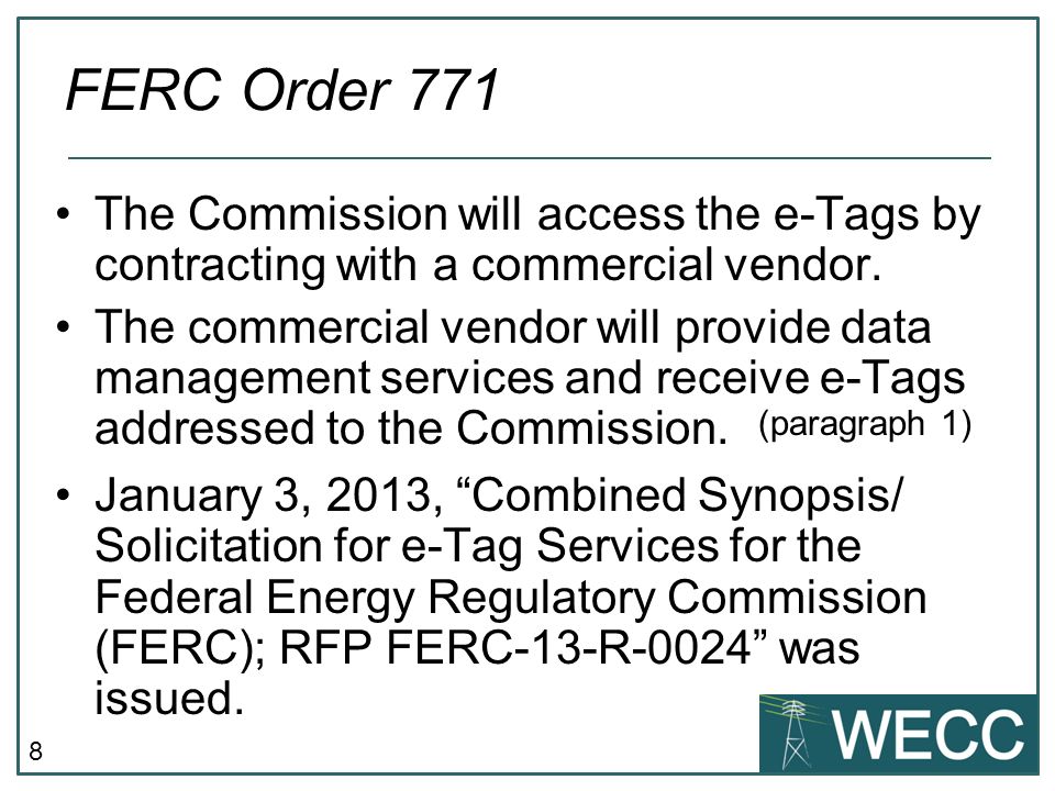 8 The Commission will access the e-Tags by contracting with a commercial vendor.