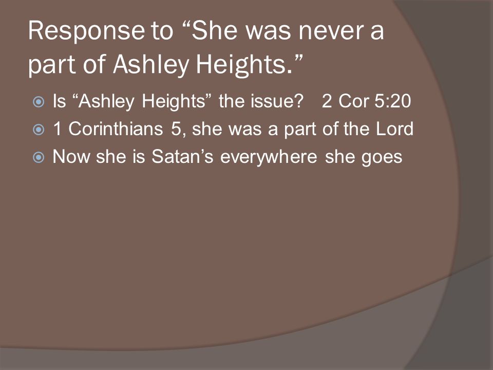 Response to She was never a part of Ashley Heights.