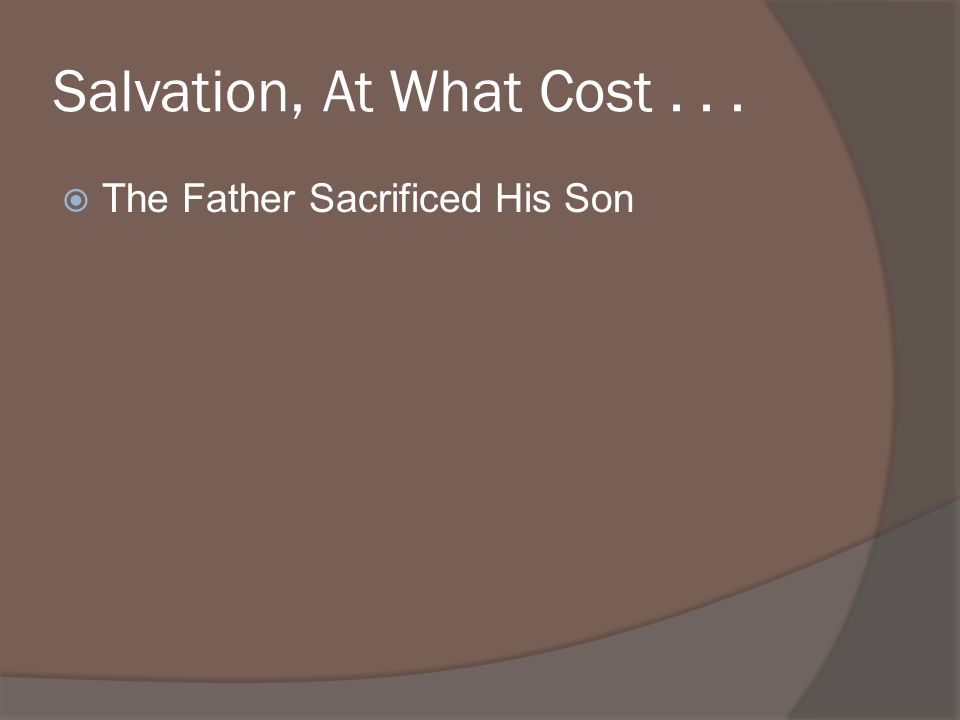 The Father Sacrificed His Son