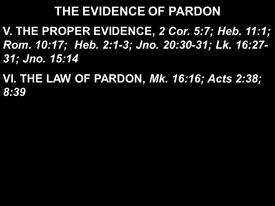 THE EVIDENCE OF PARDON V. THE PROPER EVIDENCE, 2 Cor.
