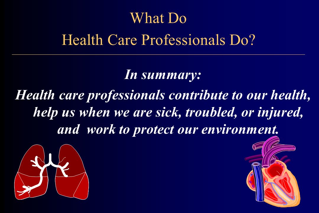 What Do Health Care Professionals Do.