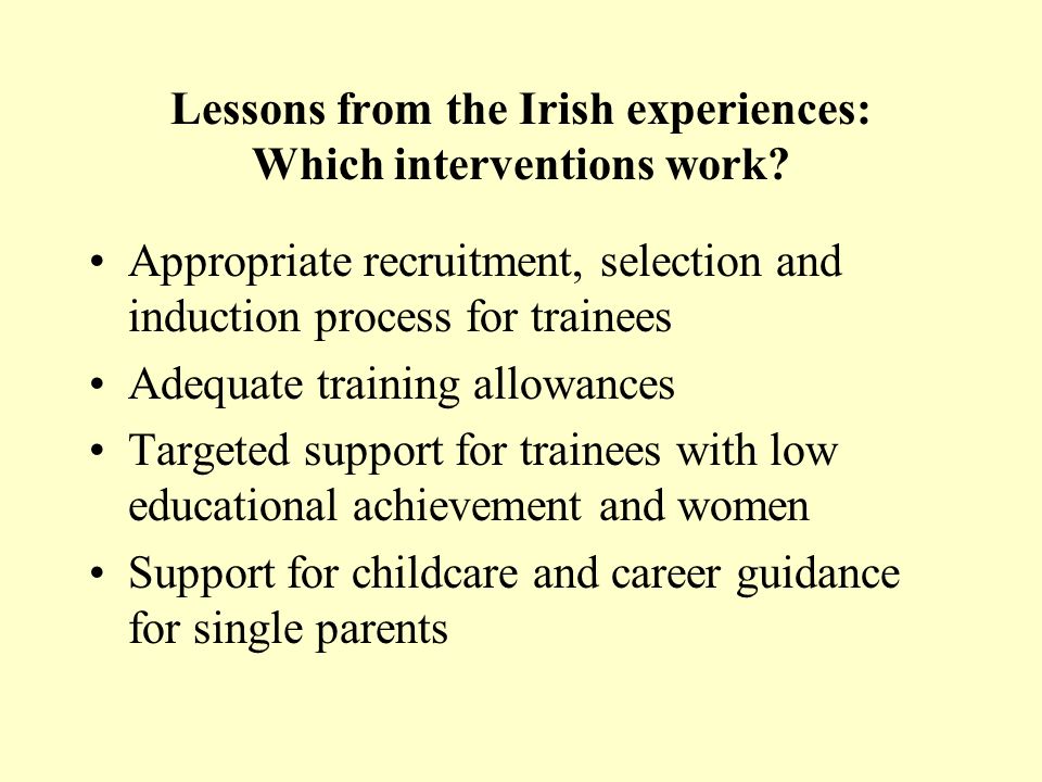 Lessons from the Irish experiences: Which interventions work.