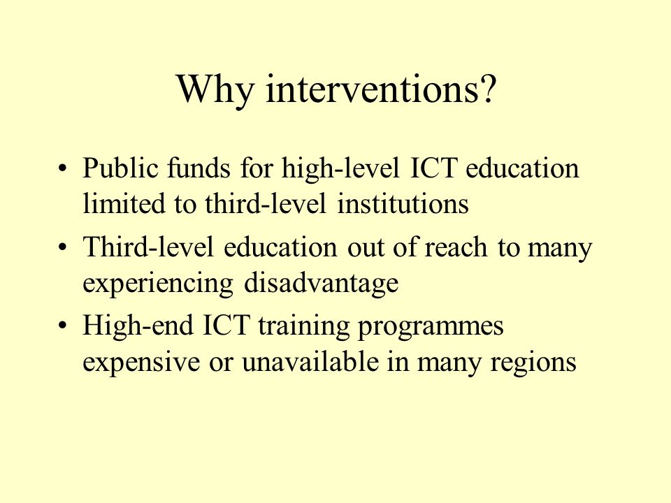 Why interventions.
