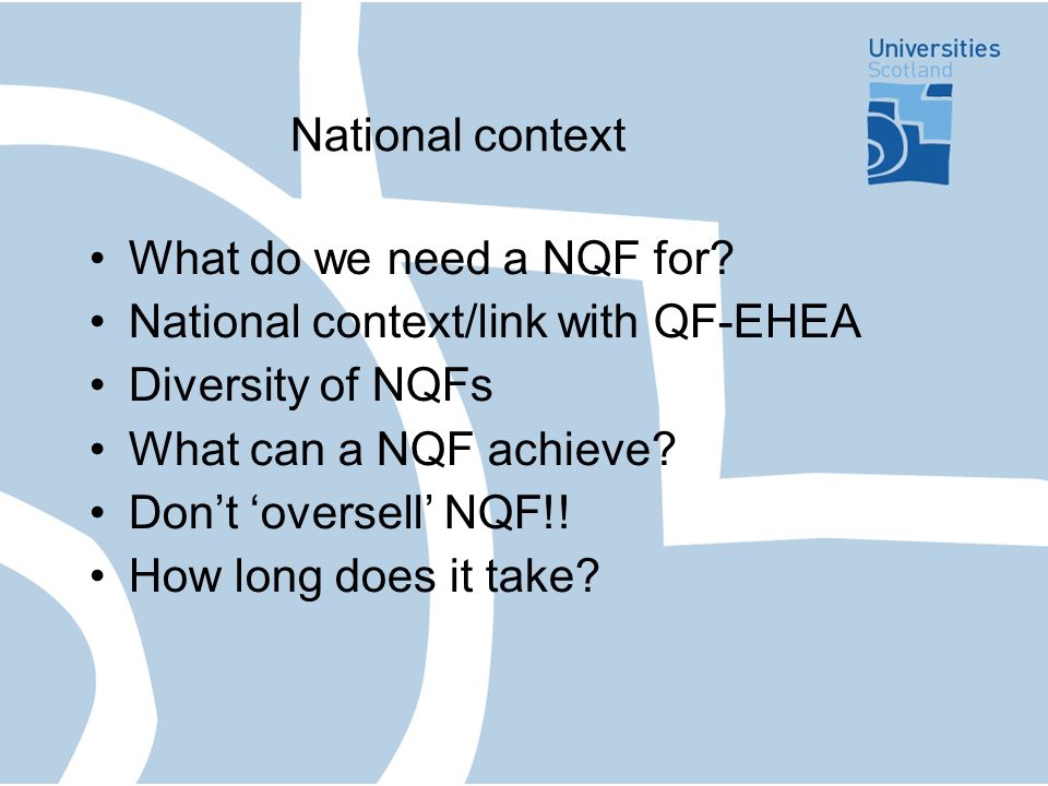 National context What do we need a NQF for.