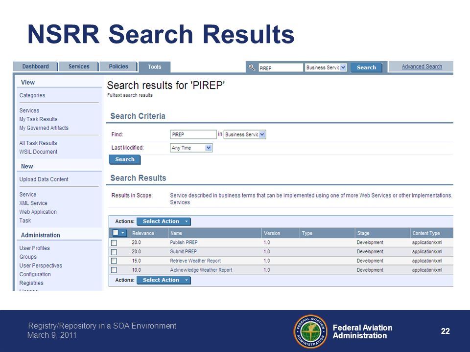 22 Federal Aviation Administration Registry/Repository in a SOA Environment March 9, 2011 NSRR Search Results