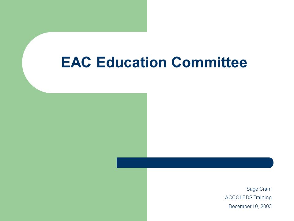 EAC Education Committee Sage Cram ACCOLEDS Training December 10, 2003