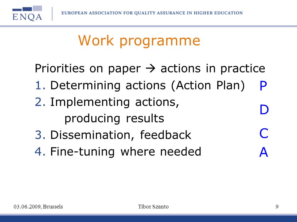 Work programme Priorities on paper actions in practice 1.