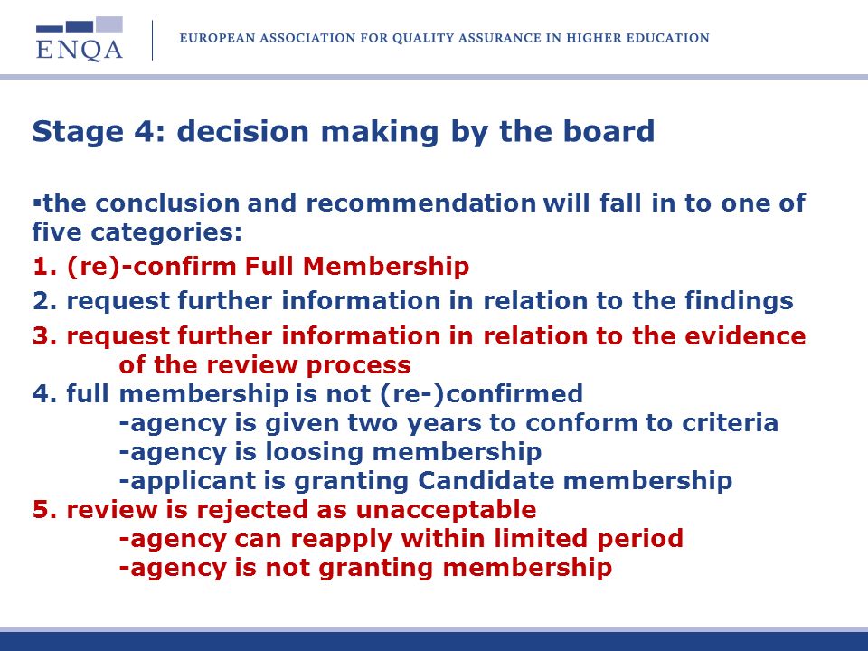 Stage 4: decision making by the board the conclusion and recommendation will fall in to one of five categories: 1.