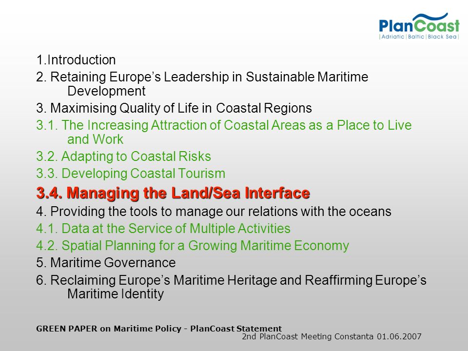 GREEN PAPER on Maritime Policy - PlanCoast Statement 2nd PlanCoast Meeting Constanta Introduction 2.